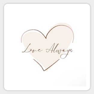 Love always design Sticker